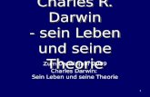 1 Charles R. Darwin - sein Leben und seine Theorie Zum Darwinjahr 2009 Charles Darwin: Sein Leben und seine Theorie