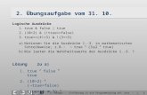 G. Gröger - Einführung in die Programmierung mit Java - 1. Semester - WS 02/031 2. Übungsaufgabe vom 31. 10. Logische Ausdrücke 1.true & false | true 2.(10>2)