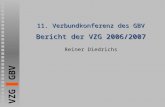 VZG GBV 11. Verbundkonferenz des GBV Bericht der VZG 2006/2007 Reiner Diedrichs