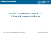 ÜBERSCHRIFT StEOP Germanistik StEOP Germanistik 2011/2012 Informationsveranstaltung Prof. Dr. Eva Horn; Markus Scharf ; Jan Söhlke Audimax, 30.11.2011.