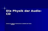 Die Physik der Audio-CD Vortrag von Markus Farbmacher in Didaktik der PhysikSS2006.