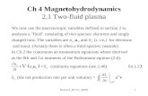 Reinisch_85.511_MHD1 Ch 4 Magnetohydrodynamics 2.1 Two-fluid plasma.