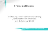 Freie Software Vorlesung in der Lehrveranstaltung „Partizipation im Internet“ am 2. Februar 2004 Marco Rademacher, Freie Universität Berlin.