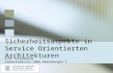 Sicherheitsaspekte in Service Orientierten Architekturen Eike Falkenberg Sommersemester 2006 Anwendungen I.