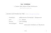 Vs9.41 9.4 CORBA = Common Object Request Broker Architecture  Standard (nicht Produkt!) der OMG – Object Management GroupObject Management.