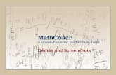 MathCoach Ein web-basierter Mathematik-Tutor Demos und Screenshots.