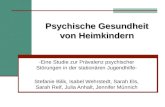 Psychische Gesundheit von Heimkindern - Eine Studie zur Prävalenz psychischer Störungen in der stationären Jugendhilfe- Stefanie Bilik, Isabel Wehrstedt,