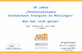 10 Jahre „Potentialstudie Erneuerbare Energien in Metzingen“ Was hat sich getan? AKE- Treffen 02. Juni 2015 F. Handel.