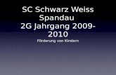 SC Schwarz Weiss Spandau 2G Jahrgang 2009-2010 Förderung von Kindern.