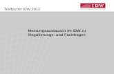 Treffpunkt IDW 2012 Meinungsaustausch im IDW zu Regulierungs- und Fachfragen