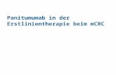 Panitumumab in der Erstlinientherapie beim mCRC. Anwendungsgebiete Panitumumab Fachinformation Vectibix, Stand März 2015 Vectibix ist indiziert zur Behandlung.
