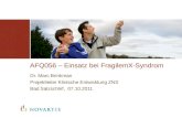 AFQ056 – Einsatz bei FragilemX-Syndrom Dr. Marc Brinkman Projektleiter Klinische Entwicklung ZNS Bad Salzschlirf, 07.10.2011.