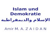 Islam und Demokratie الإسلام والديمقراطية Amir M. A. Z A I D A N.