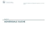 Institut für Robotik und Kognitive Systeme | Dr. Floris Ernst ADVERSIALE SUCHE Kapitel V.
