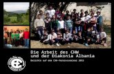 Die Arbeit des CHW und der Diakonia Albania Berichte auf dem CHW-Vereinsseminar 2015.