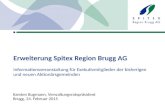 Erweiterung Spitex Region Brugg AG Informationsveranstaltung für Exekutivmitglieder der bisherigen und neuen Aktionärsgemeinden Karsten Bugmann, Verwaltungsratspräsident.