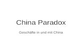 China Paradox Geschäfte in und mit China. Der Grundstein deutsch-chinesischer Beziehungen Erste Kontakte mit Preußen 1863 1871 eröffnet die Deutsche Bank.