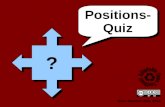 Positions- Quiz Positions- Quiz Sven Koerber-Abe, 2014 ? ?