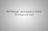Anfänge europäischer Integration. Textanalyse Was sind die Schlüsselaussagen des Textes? Fassen Sie diese in fünf Begriffen zusammen. Welche Rolle kann.
