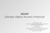 SOAP (Simple Object Access Protocol) Universität zu Köln Institut für Historisch-Kulturwissenschaftliche Informationsverarbeitung WS 09/10 M.A. Susanne.