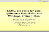 SGML, die Basis für eine optimierte Produktion von Windows-Online- Hilfen Thomas Bergerhoff, Tanner Dokuments Nürnberg.