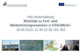 Info-Veranstaltung Mobilität zu Fort- und Weiterbildungszwecken in ERASMUS+ 19.05.2015, 11:30-12:30 Uhr, IBZ.