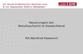 33. Deutsch-Dänisches Seminar vom 8.-10. September 2010 in Middelfart Neuerungen der Berufsaufsicht in Deutschland RA Manfred Hamannt.
