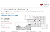 SWE1/Frank M. HoyerProjekt: Party-Planer - Umsetzung 12. März 2011geändert: 14. März 2012, FMH Entwurf Vorlesung Software-Engineering I Studiengang Informationstechnik.