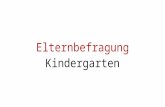 Elternbefragung Kindergarten. Mein Kind geht gerne in den Kindergarten.