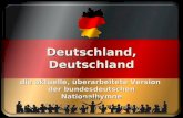 Deutschland, Deutschland die aktuelle, überarbeitete Version der bundesdeutschen Nationalhymne Autoplay.