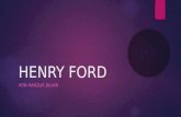 HENRY FORD VON HANZLIK JULIAN. Zur Person Henry Ford  30.Juli.1863 – 07.April.1947 (Michigan)  wuchs in einer Farm auf (Detroit)  Eltern aus Irland.