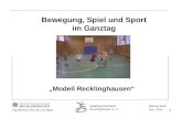 1 Bewegung, Spiel und Sport im Ganztag Werner Metz Nov. 2014 StadtSportVerband Recklinghausen e. V. Fachbereich Schule und Sport „Modell Recklinghausen“