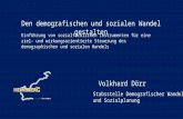 Volkhard Dörr Stabsstelle Demografischer Wandel und Sozialplanung Den demografischen und sozialen Wandel gestalten Einführung von sozialfachlichen Instrumenten