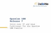 OpenCom 100 Release 7 Voice over IP und neue Funktionen für die OpenCom 100 Familie.