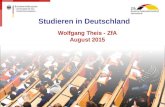 1 Seite: Studieren in Deutschland Wolfgang Theis - ZfA August 2015.