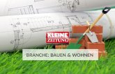 BRANCHE: BAUEN & WOHNEN. © Verkaufsentwicklung / Anzeigen und Marketing Kleine Zeitung TRAUTES HEIM: BAUEN & WOHNEN Interessen unserer Leser in der Steiermark.