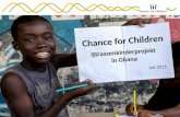 Chance for Children Strassenkinderprojekt in Ghana Juli 2015.