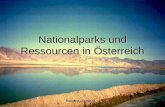 Nationalparks und Ressourcen in Österreich Ramona, Sarah G.