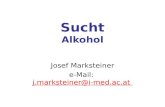 Sucht Alkohol Josef Marksteiner e-Mail: j.marksteiner@i-med.ac.atj.marksteiner@i-med.ac.at.