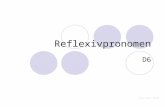 Reflexivpronomen D6 Aina Pujol Ferrà. Reflexive Verben Reflexive Verben verlangen ein zusätzliches Reflexivpronomen. Reflexiv bedeutet rückbezüglich.