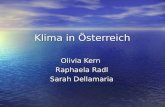 Klima in Österreich Olivia Kern Raphaela Radl Sarah Dellamaria.