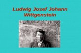 Ludwig Josef Johann Wittgenstein. geboren: Wien gestorben: Cambridge österreichisch-britischer Philosoph des 20. Jh. seine Werke sind Grundlage für zwei.