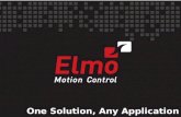 One Solution, Any Application. Daten zu Elmo 2 Gegründet im Jahr 1988 Entwicklung und Fertigung von hochwertiger Antriebstechnik:  HighTech Servo Regler.