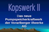 Das neue Pumpspeicherkraftwerk der Vorarlberger Illwerke AG.