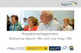 Projektmanagement Katharina Zwickl, MA und Lisa Fiegl, MA.
