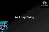 As I Lay Dying. Übersicht Mitglieder Stil Bandgeschichte Diskographie.