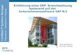 Pco. imaging Einf¼hrung einer ERP Branchenl¶sung basierend auf der Unternehmenssoftware SAP R/3 Certified IT Systems Manager Pr¤sentation - Betriebliche