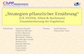 „Strategien pflanzlicher Ernährung“ (UE SS2004, Albert & Bachmann) Zusammenfassung der Ergebnisse Teilnehmer:Assmann Daniela Fürnkranz Michael Gürtler.