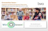 Grenzenlos lesen – Angebote des Büchereiverbandes Österreichs Herbsttagung des Lesezentrums Steiermark am 21. 11. 2015 Mit Unterstützung des Foto: BVÖ/Lukas.