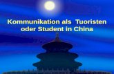 Kommunikation als Tuoristen oder Student in China.